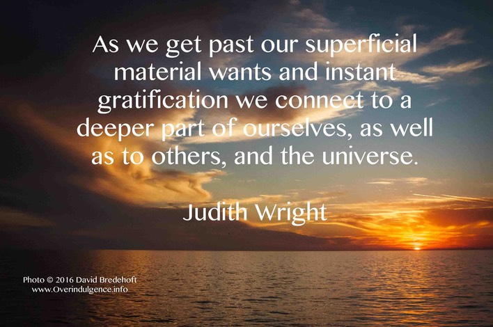 Judith Wright quote on instant gratification edited-1